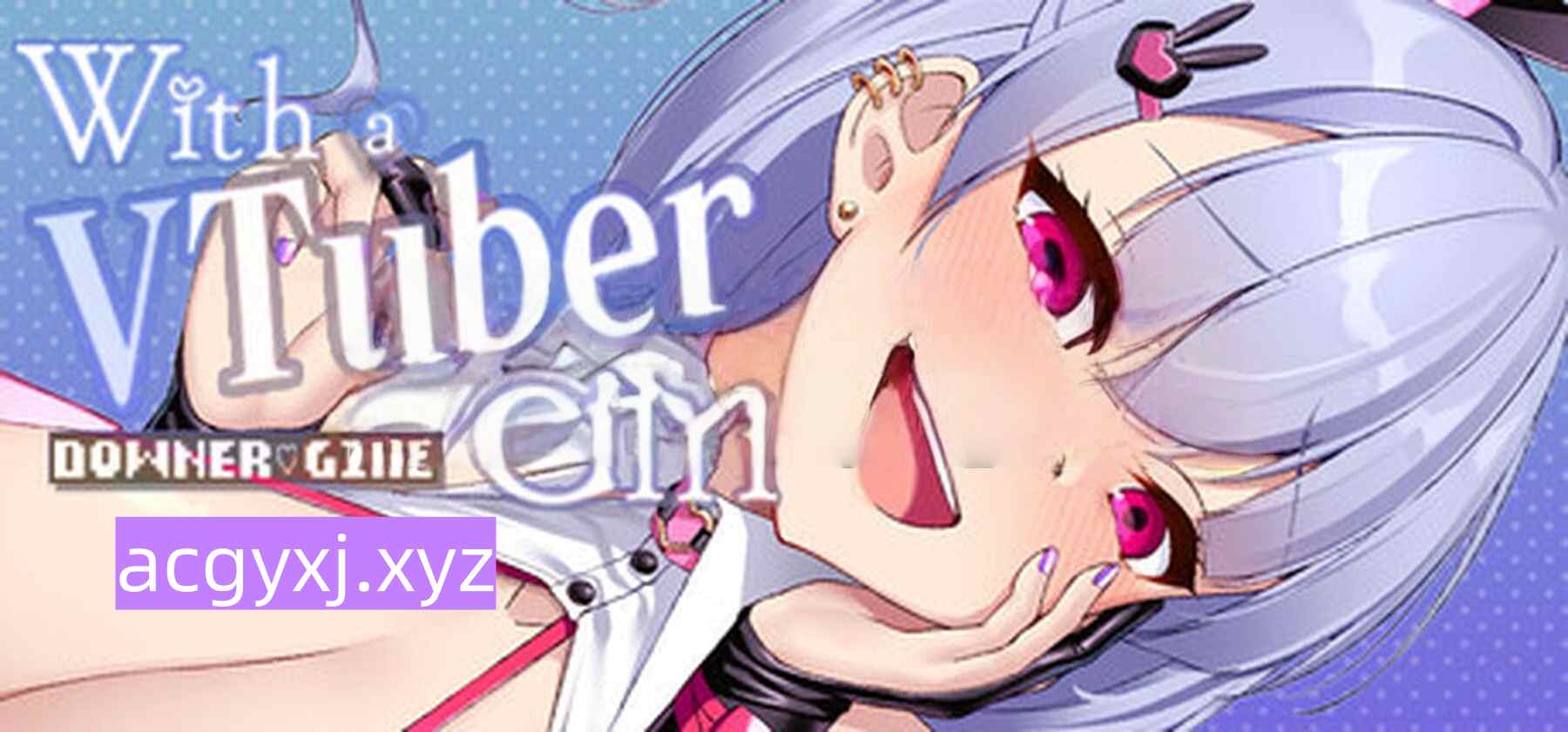更新[日式SLG/Live2D/全动画] 和VTuber姐姐一起 With a VTuber Girl v1.0.5  官中步兵版 [PC+安卓500M]